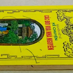 Kể chuyện các đời vua Nhà Nguyễn 🌻 596720