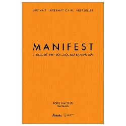 Manifest - 7 Bước Để Thay Đổi Cuộc Đời Bạn Mãi Mãi - Roxie Nafousi