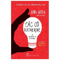 Các Cô Katherine - John Green