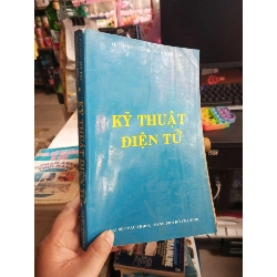 Kỹ Thuật Điện Tử - Lê Phi Yến, Lưu Phú, Nguyễn Như Anh 1996 mới 80% ố có viết Giáo trình đại học - cao đẳng HCM1004