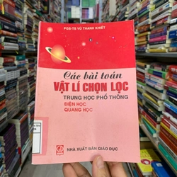 Các bài toán vật lý chọn lọc trung học phổ thông. Điện học, quang học. 999