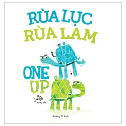 Rùa Lục Rùa Lam - One Up - Ben Sanders ASB.PO Oreka Blogmeo 230225