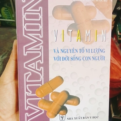 Vitamin và nguyên tố vi lượng với đời sống con người
