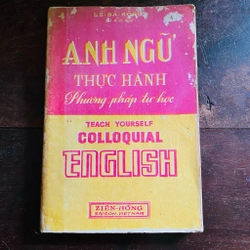 Anh ngữ thực hành, phương pháp tự học - Lê Bá Kông 361122