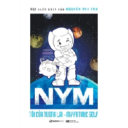 NYM - Tôi Của Tương Lai (Bìa Cứng) - Nguyễn Phi Vân 337598