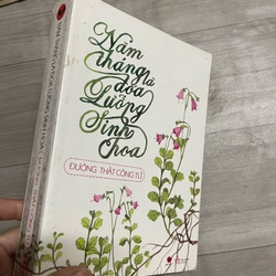 Năm tháng là  Đoá Hoa lưỡng tính