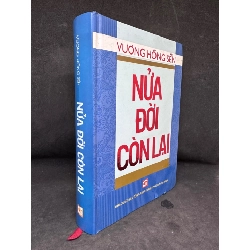 [Phiên Chợ Sách Cũ] Nửa Đời Còn Lại (Bìa Cứng) - Vương Hồng Sển 2204, 2013 SBM