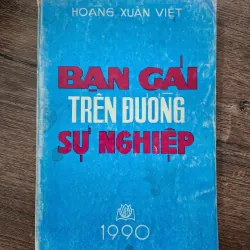 Bạn Gái Trên Đường Sự Nghiệp - Hoàng Xuân Việt - Kỹ năng sống, Tâm lý