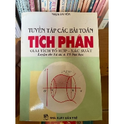 Tuyển Tập Các Bài Toán Tích Phân, Giải Tích Tổ Hợp, Xác Suất - Phạm An Hòa 1999 Tham khảo - luyện thi VAVO-AK1T2 Rebooks.vn