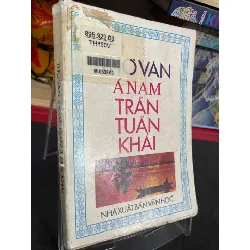 [Sách Cũ SCGR] Thơ văn Á Nam mới 70% ố bong gáy có dấu mộc và viết nhẹ trang đầu 1993 Trần Tuấn Khải HPB0906 SÁCH VĂN HỌC