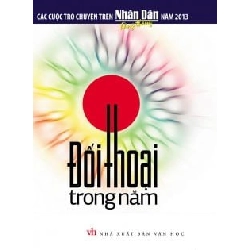 Đối Thoại Trong Năm - Các Cuộc Trò Chuyện Trên Nhân Dân Năm 2013 ASB.PO Oreka Blogmeo 230225