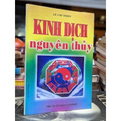 KINH DỊCH NGUYÊN THUỶ - LÊ CHÍ THIỆP