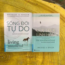 COMBO MICHAEL A. SINGER : CỞI TRÓI LINH HỒN & SỐNG ĐỜI TỰ DO