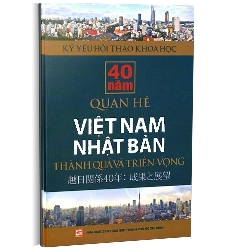 40 Năm quan hệ Việt Nam - Nhật bản: Thành quả và triển vọng mới 100% Nguyễn Tiến Lực 2014 HCM.PO 343135
