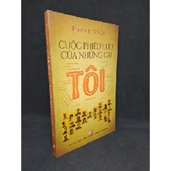 Cuộc phiêu lưu của những cái tôi Phong Điệp 2014 mới 90% HCM.TN2406 Rebooks.vn