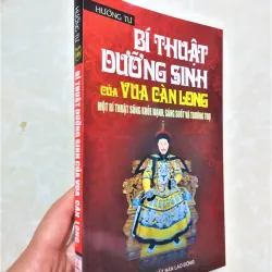 Sách: Bí thuật dưỡng sinh của vua Càn Long - TG: Hướng Tư