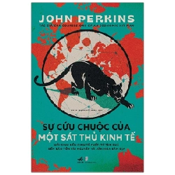 Sự cứu chuộc của một sát thủ kinh tế - John Perkins 2021 New 100% HCM.PO