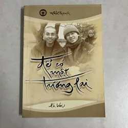 Để có một tương lai - Nhất Hạnh - nxb Lá Bối