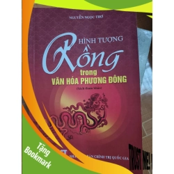 (TẶNG BOOKMARK) Hình tượng rồng trong văn hóa Phương Đông - 2016 - 457 trang Lịch sử Việt Nam RBK2702
