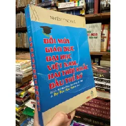 Đổi mới giáo dục đại học Việt Nam , hai thời khắc đầu thế kỷ - nhiều tác giả