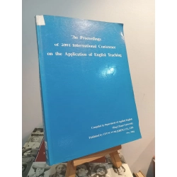 The Proceedings of 2001 International Conference on the Application of English Teaching