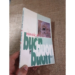 Buồn - Phan Đắc Lữ 2000 mới 80% ố(Văn học Việt Nam) HLSC2404