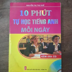 10 phút tự học tiếng Anh mỗi ngày - Nguyễn Thị Thu Huế - Kỹ năng / Ngoại ngữ