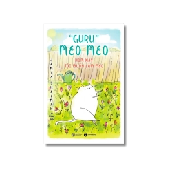 Guru Meo Meo – Hôm nay tôi muốn làm mèo - Jamie Shelman