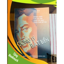 (TẶNG BOOKMARK) Công lý bất biến: Minh oan các vụ án oan và giả cuối thế kỷ XX VĂN HỌC RBK1301