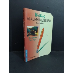 Writing academic english third edition mới 80% bẩn bìa, ố nhẹ, tróc bìa, có chữ ký trang đầu 2008 HCM2811 Alice Oshima , Ann Hogue HỌC NGOẠI NGỮ Oreka Blogmeo
