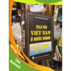 (TẶNG BOOKMARK) Người Việt Nam ở nước ngoài - Trần Trọng Đăng Đàn 1997 mới 80% ố Sách lịch sử - triết học RBK2702