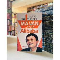 Mã Vân và Đế Chế Alibaba - Lưu Thế Anh, Bành Chính