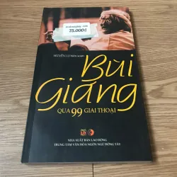 Bùi Giáng qua 99 giai thoại - Huyền Li biên soạn