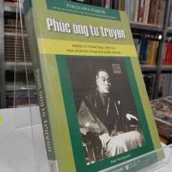 PHÚC ÔNG TỰ TRUYỆN - FUKUZAWA YUKICHI