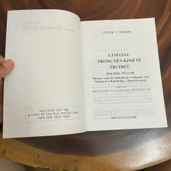 II Tựa sách: Làm Giàu Trong Nền Kinh Tế Tri Thức - LESTER C. THUROW - 2003 455224