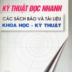 Kỹ thuật đọc nhanh các sách báo và tài liệu khoa học - kỹ thuật