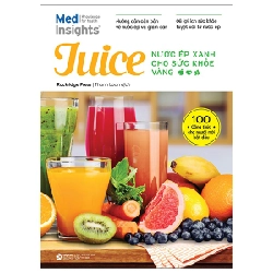 Juice - Nước Ép Xanh Cho Sức Khỏe Vàng - Rockridge Press