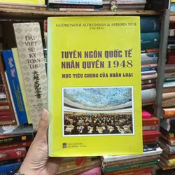 Tuyên Ngôn Quốc Tế Nhân Quyền 1948 Mục Tiêu Chung Của Nhân Loại