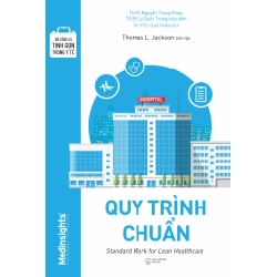 Bộ Công Cụ Tinh Gọn Trong Y Tế - Quy Trình Chuẩn - Thomas Lindsay Jackson 332314