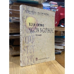 Đại cương Ngôn ngữ học tập 1 - GS.TS. Đỗ Hữu Châu, PGS.TS. Bùi Minh Toàn 524643