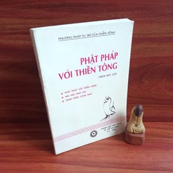 Phật Pháp Với Thiền Tông - Thích Duy Lực