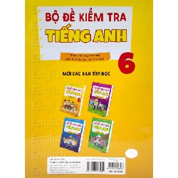 Bộ Đề Kiểm Tra Tiếng Anh 6 (Theo Chương Trình Mới Của Bộ Giáo Dục Và Đào Tạo) - Mai Lan Hương, Phạm Văn Luận 147537