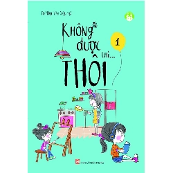 Không được thì thôi Tập 1 - Tô Hồng Vân