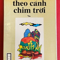 Theo Cánh Chim Trời - Tập Thơ Trương Quang Được
