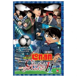 Thám Tử Lừng Danh Conan - Tiểu Thuyết - Cầu Thủ Ghi Bàn Số 11 - Gosho Aoyama, Shima Mizuki, Kazunari Kochi (Mới 100%) Tiểu thuyết, NXB Kim Đồng - SÁCH ĐẠI HỌC