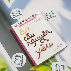 Ăn, Cầu Nguyện, Yêu - Elizabeth Gilbert 705738
