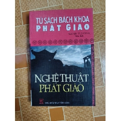 N18 Nghệ thuật Phật giáo - 2008 - 384 trang LỊCH SỬ - CHÍNH TRỊ - TRIẾT HỌC ANTQ2012-154 Rebooks.vn
