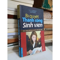 Bí quyết thành công sinh viên - GS.TS. Huỳnh Ngọc Phiên, TS. Trương Thị Lan Anh, Nguyễn Thị Bích Ngọc