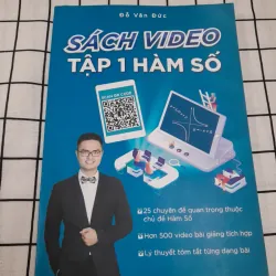 Chuyên đề Lớp 12- Sách Video QR code Tập 1- Hàm số và Vấn đề . Thầy Đỗ Văn Đức 608947