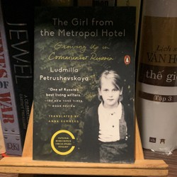 The Girl From The Metropol Hotel: Growing Up In Communist Russia